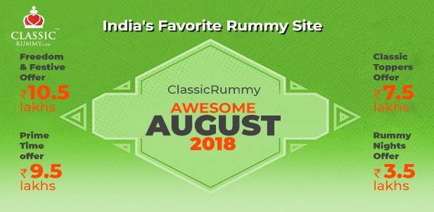 classic rummy awesome august month promotions 2018
