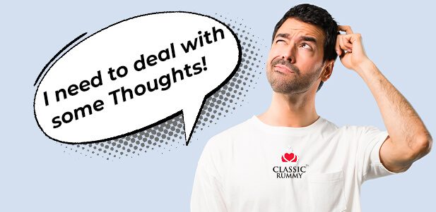 Thoughts Of Rummy Player