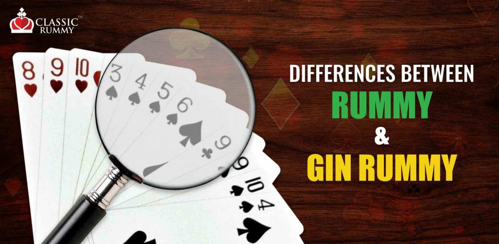Differences Between Rummy and Gin Rummy