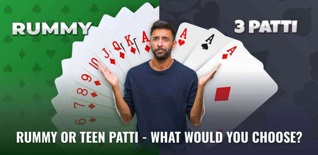 Rummy or Teen Patti - What Would You Choose?