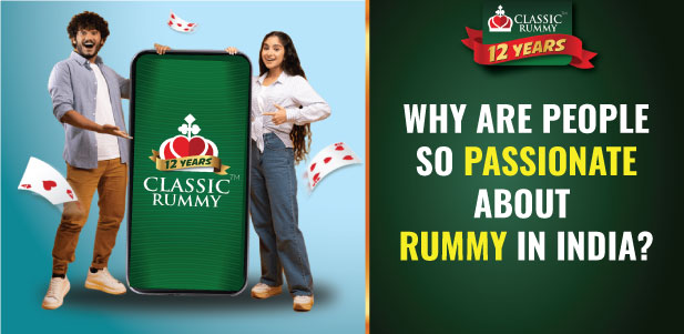 Why Are People So Passionate About Rummy in India?